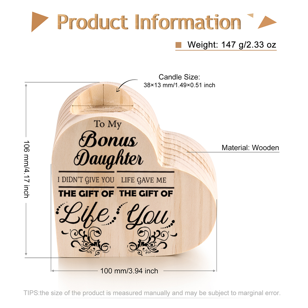 To My Bonus Daughter Wooden Heart Candle Holder "Life Gave Me The Gift of You"