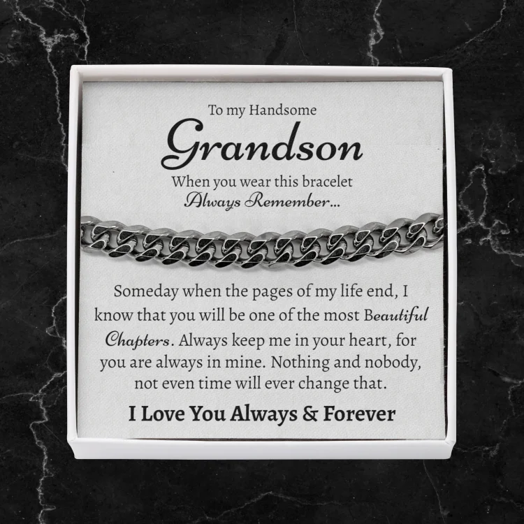To My Grandson Cuban Chain Bracelet Stainless Steel Bracelet Warm Gift "I Love You Always and Forever"