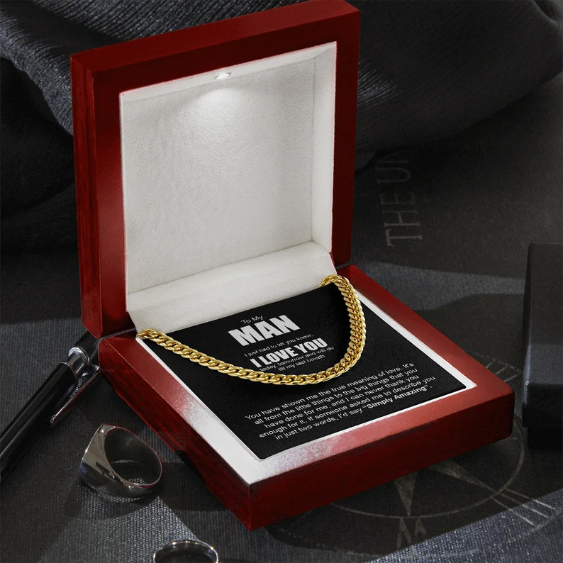 To My Man-Cuban Link Chain Necklace Gift Set "You have shown me the true meaning of love"