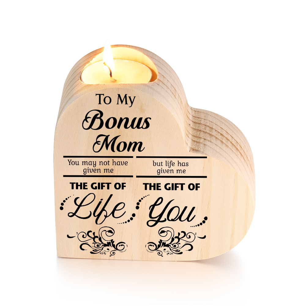 Mothers Gifts Mothers Gifts To My Bonus Mom Wooden Heart Candle Holder "Life has given me the gift of you"