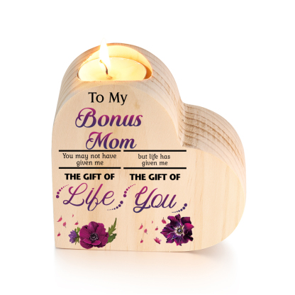 To My Bonus Mom Violet Flower Heart Candle Holder "Life Has Given Me The Gift of You" Wooden Candlestick