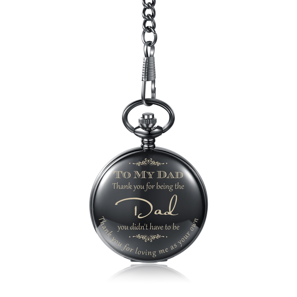 “Thank you for being the Dad you didn't have to be” To My Dad-Pocket Watch Gifts for Father