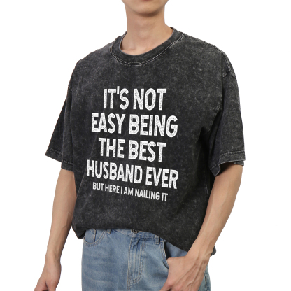 Personalised Couple T-Shirts – "It’s Not Easy Being the Best Husband/Wife Ever, But Here I Am Nailing It" – Valentine’s Day Gift for Couple | Jessemade