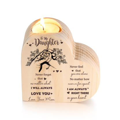To My Daughter Wooden Heart Candle Holder "I'll always be with you"