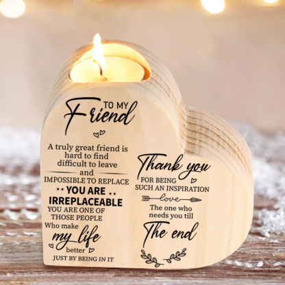 To My Friend Wooden Heart Candle Holder "Thank you for being such an inspiration"