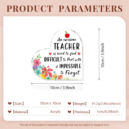 Appreciation Gifts for Educators Heart Shaped Teacher Acrylic Plaque Keepsake - An Awesome Teacher Is Hard To Find Difficult To Part With & Impossible To Forget