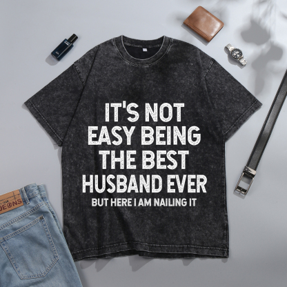 Personalised Couple T-Shirts – "It’s Not Easy Being the Best Husband/Wife Ever, But Here I Am Nailing It" – Valentine’s Day Gift for Couple | Jessemade