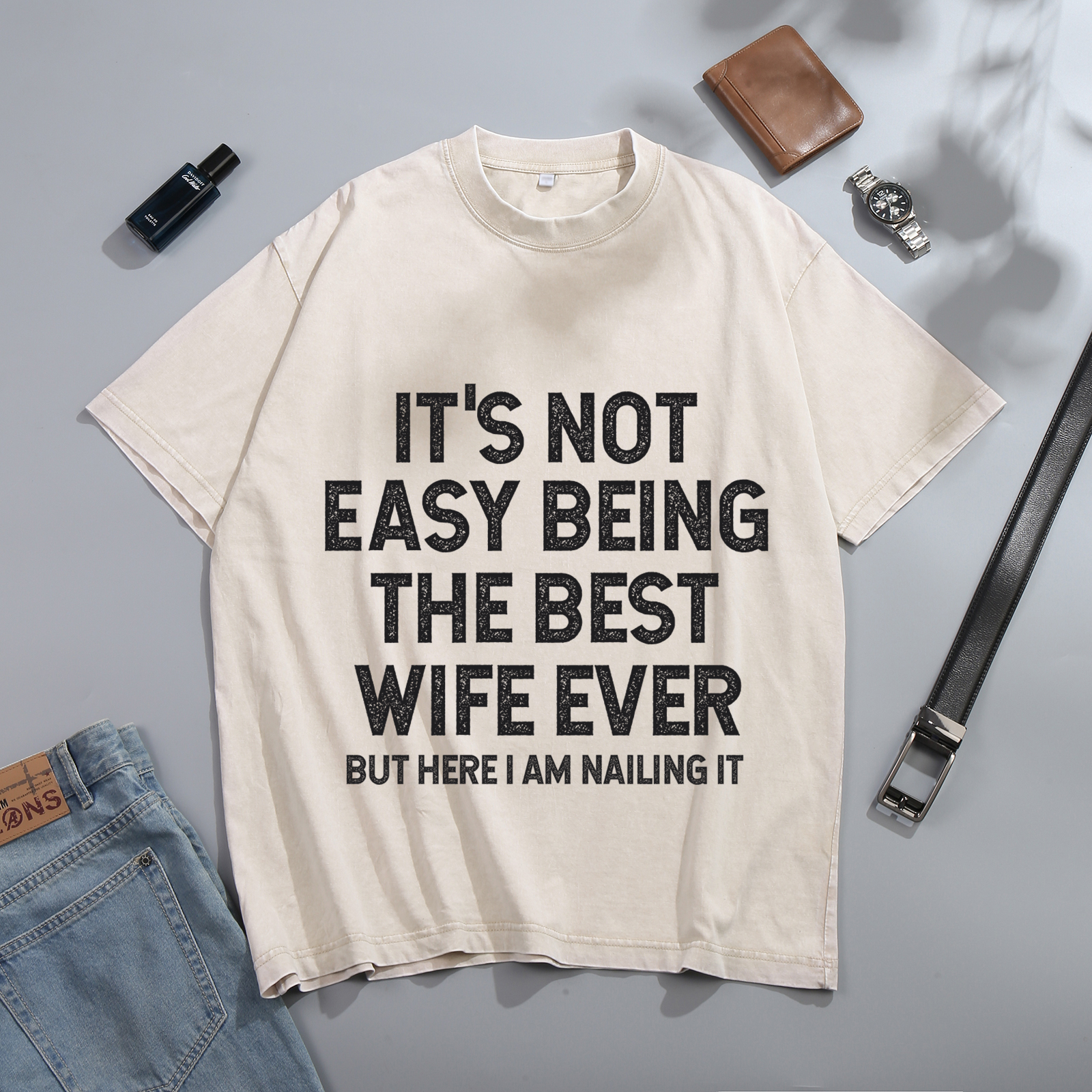 Personalised Couple T-Shirts in Beige– "It’s Not Easy Being the Best Husband/Wife Ever, But Here I Am Nailing It" – Valentine’s Day Gift for Couple | Jessemade