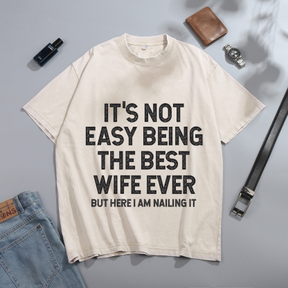Personalised Couple T-Shirts in Beige– "It’s Not Easy Being the Best Husband/Wife Ever, But Here I Am Nailing It" – Valentine’s Day Gift for Couple | Jessemade