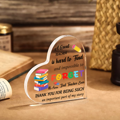 Personalized Acrylic Heart Keepsake Custom 1 Name Ornament Gift for Him/Her - A Great Teacher Is Hard To Find And Impossible To Forget