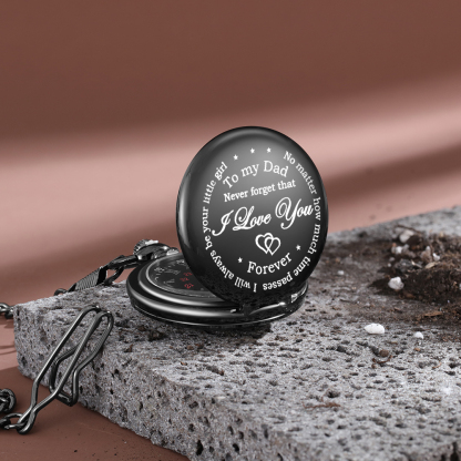 Never Forget That I Love You, Personalized Pocket Watch Gifts For Father