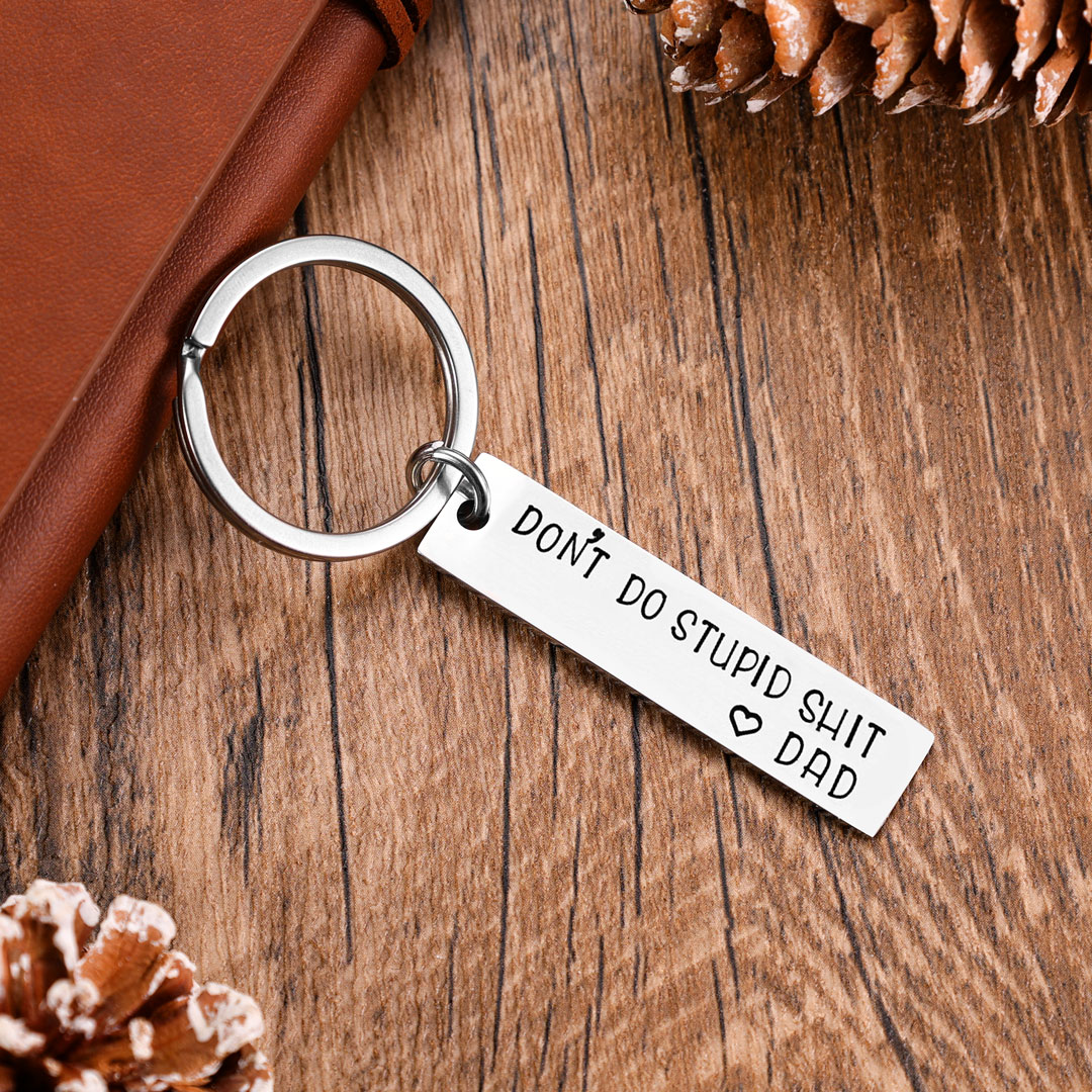 Don't Do Stupid, Personalized Keychain Gifts For Kids