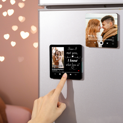 Personalized Photo Fridge Magnet Since I Met You I Know What Love Is Musical Valentines Day Gift