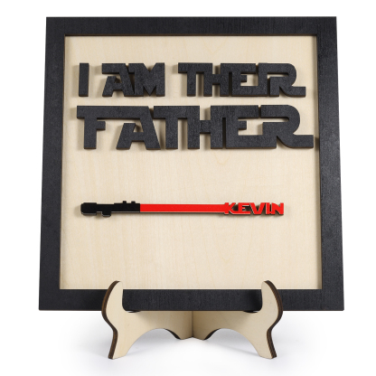 Personalized Star Wars Sign Father's Day Gifts - I AM THEIR FATHER - Wood Sign with 1 Name