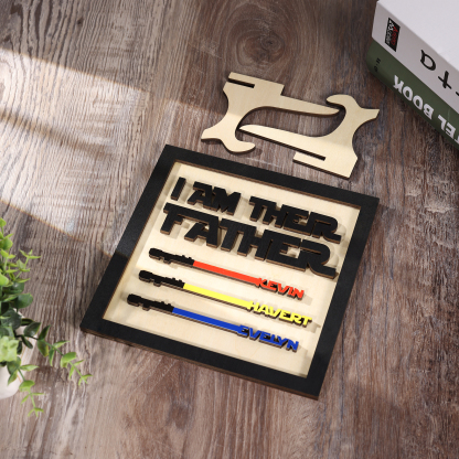 Personalized Star Wars Sign Father's Day Gifts - I AM THEIR FATHER - Wood Sign with 3 Names