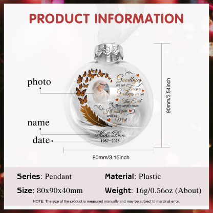 Memorial Ball Feather Ornaments Custom Name & Date & Photo Christmas Ornament Commemorate Deceased Loved Ones - Goodbyes Are Not Forever| Jessmade