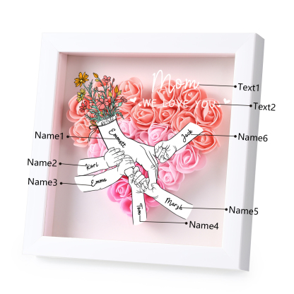 6 Names - Custom 3D Flower Shadow Plaque - Personalized Gift Decor with Names & Texts - Mother's Day, Grandma, Wife Plaque