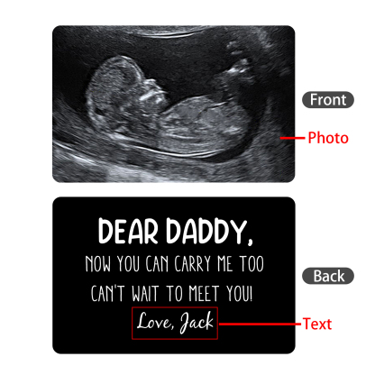 Personalized UV Printed Wallet Card with Custom Text & Photo - "Dear Daddy, now you can carry me too can't wait to meet you!" | Jessmade