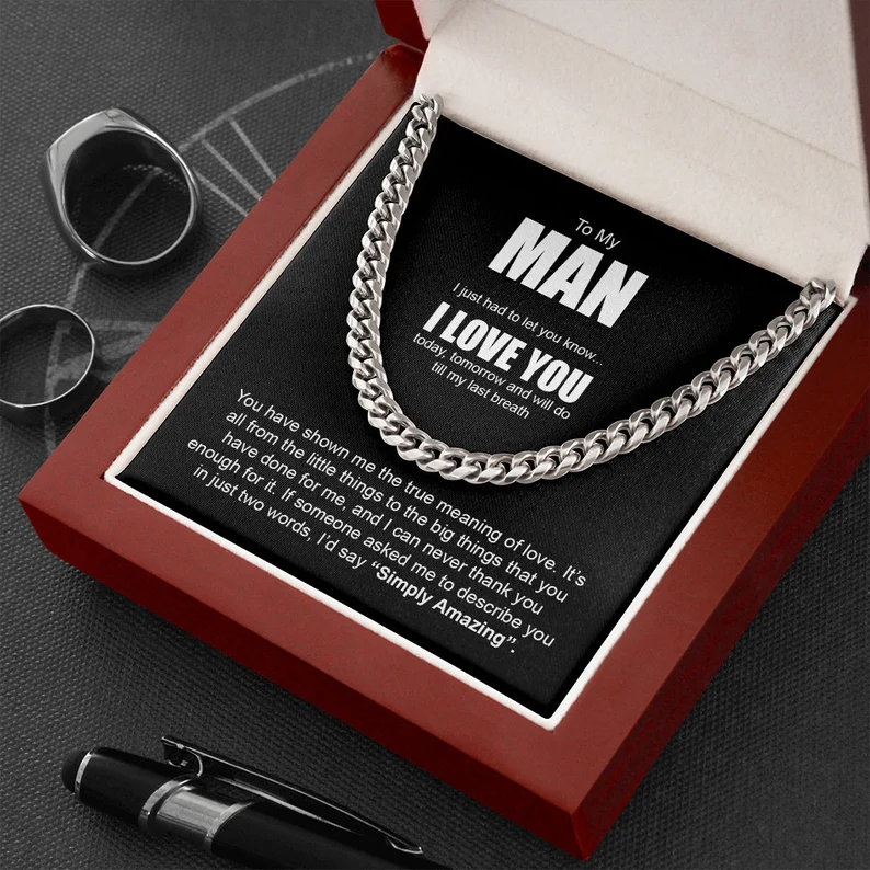 To My Man-Cuban Link Chain Necklace Gift Set "You have shown me the true meaning of love"