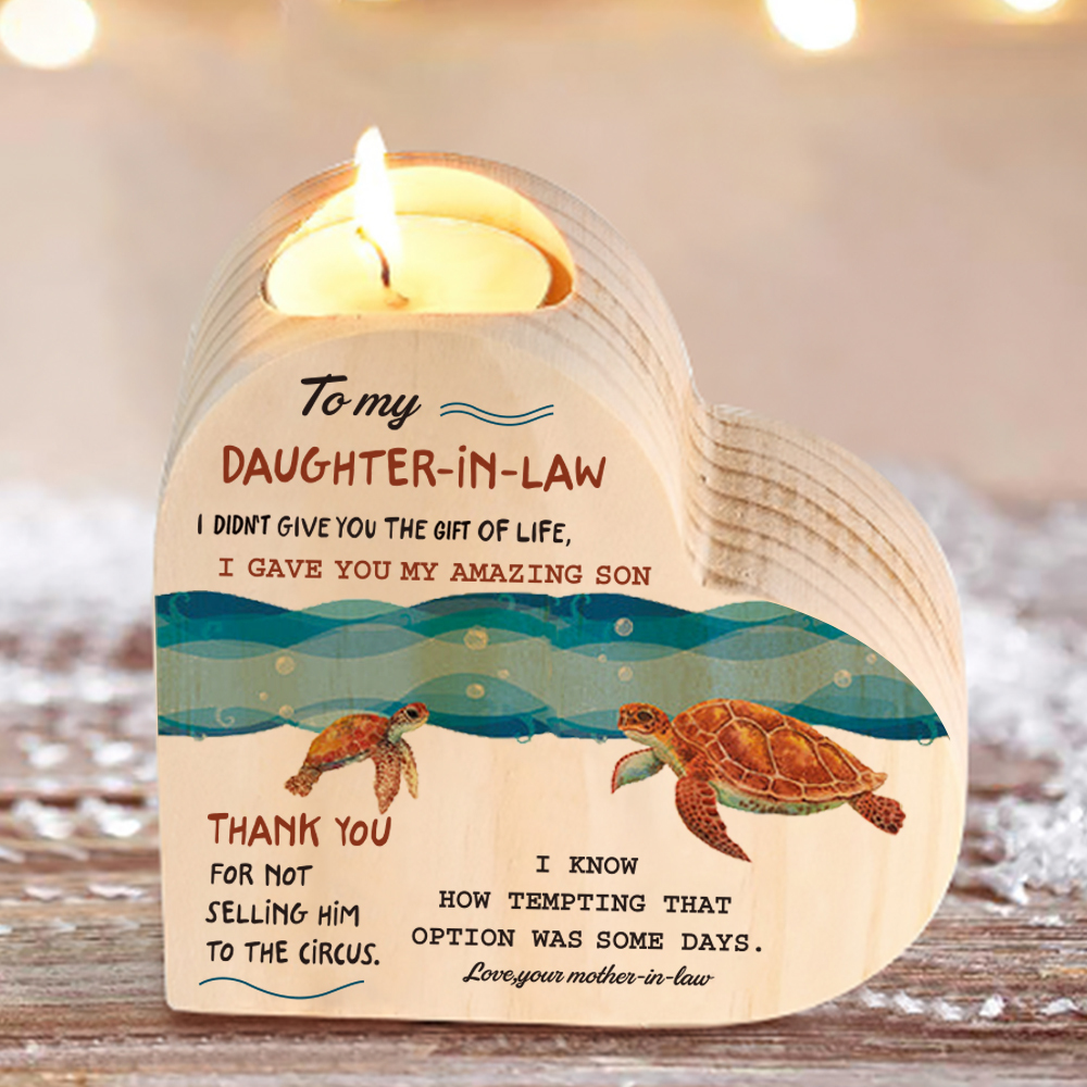 Mothers GiftsTo My Daughter-in-law Wooden Heart Candle Holder "I didn't give you the gift of life" Gifts For Daughter