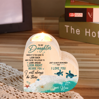 To My Daughter Wooden Heart Candle Holder "I will always be there" Gifts For Daughter