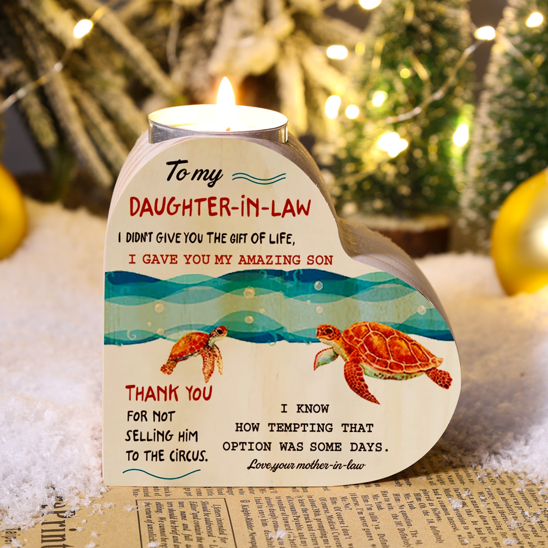 To My Daughter-in-law Wooden Heart Candle Holder "I didn't give you the gift of life" Gifts For Daughter