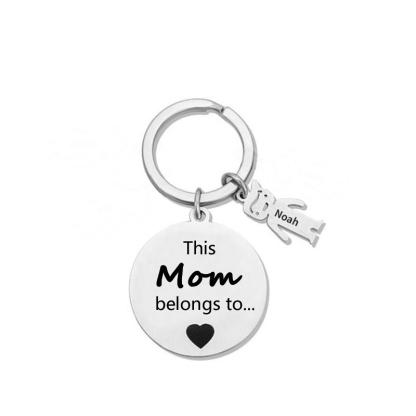1 Name - This Mom Belongs to... Customized Keychain with Name and Text