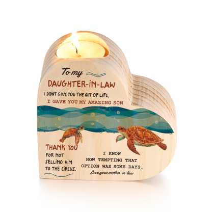 Mothers GiftsTo My Daughter-in-law Wooden Heart Candle Holder "I didn't give you the gift of life" Gifts For Daughter