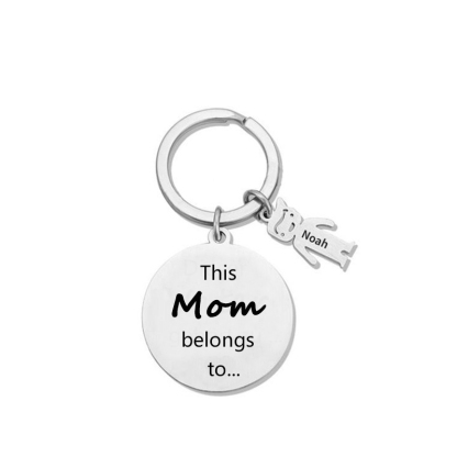 1 Name - This Mom Belongs to... Customized Keychain with Name and Text